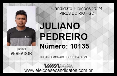 Candidato JULIANO PEDREIRO 2024 - PIRES DO RIO - Eleições