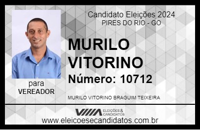 Candidato MURILO VITORINO 2024 - PIRES DO RIO - Eleições