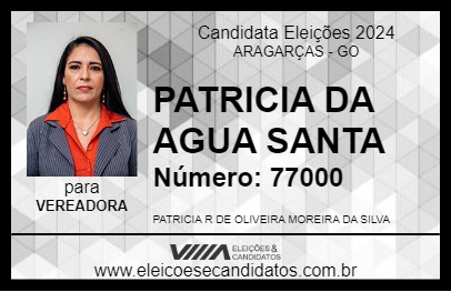 Candidato PATRICIA DA AGUA SANTA 2024 - ARAGARÇAS - Eleições