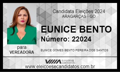 Candidato EUNICE BENTO 2024 - ARAGARÇAS - Eleições