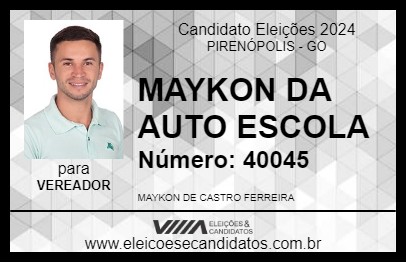 Candidato MAYKON DA AUTO ESCOLA 2024 - PIRENÓPOLIS - Eleições