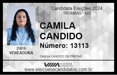 Candidato CAMILA CANDIDO 2024 - TROMBAS - Eleições