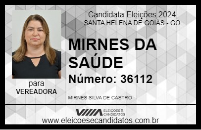 Candidato MIRNES DA SAÚDE 2024 - SANTA HELENA DE GOIÁS - Eleições