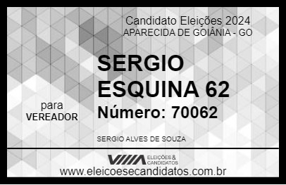 Candidato SERGIO ESQUINA 62 2024 - APARECIDA DE GOIÂNIA - Eleições