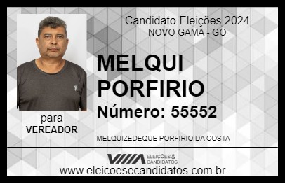 Candidato MELQUI PORFIRIO 2024 - NOVO GAMA - Eleições