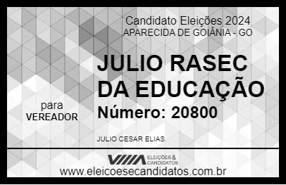 Candidato JULIO RASEC DA EDUCAÇÃO 2024 - APARECIDA DE GOIÂNIA - Eleições