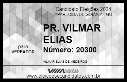 Candidato PASTOR VILMAR 2024 - APARECIDA DE GOIÂNIA - Eleições