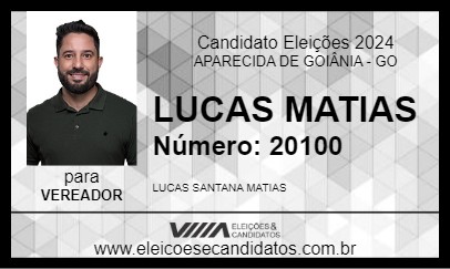 Candidato LUCAS MATIAS 2024 - APARECIDA DE GOIÂNIA - Eleições