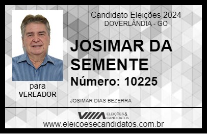 Candidato JOSIMAR DA SEMENTE 2024 - DOVERLÂNDIA - Eleições