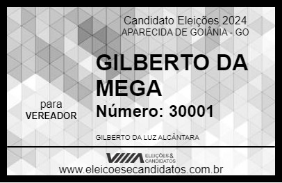 Candidato GILBERTO DA MEGA 2024 - APARECIDA DE GOIÂNIA - Eleições