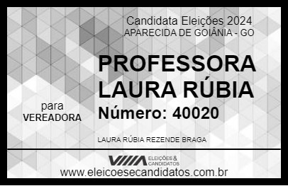 Candidato PROFESSORA LAURA RÚBIA 2024 - APARECIDA DE GOIÂNIA - Eleições