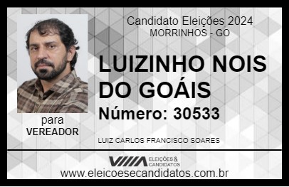 Candidato LUIZINHO NOIS DO GOIÁS 2024 - MORRINHOS - Eleições