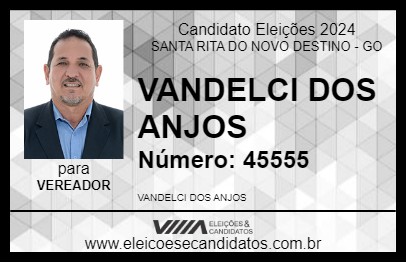 Candidato VANDELCI DOS ANJOS 2024 - SANTA RITA DO NOVO DESTINO - Eleições