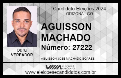 Candidato AGUISSON MACHADO 2024 - ORIZONA - Eleições