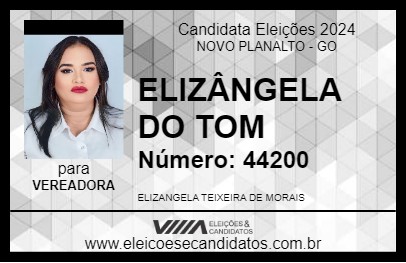 Candidato ELIZÂNGELA DO TOM 2024 - NOVO PLANALTO - Eleições