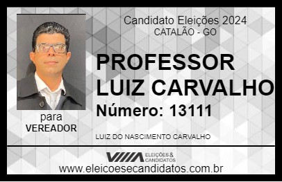 Candidato PROFESSOR LUIZ CARVALHO 2024 - CATALÃO - Eleições