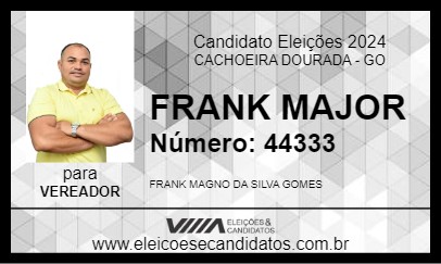 Candidato FRANK MAJOR 2024 - CACHOEIRA DOURADA - Eleições