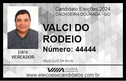 Candidato VALCI DO RODEIO 2024 - CACHOEIRA DOURADA - Eleições