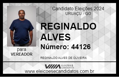 Candidato REGINALDO ALVES 2024 - URUAÇU - Eleições