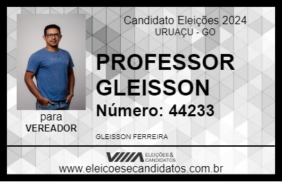 Candidato PROFESSOR GLEISSON 2024 - URUAÇU - Eleições