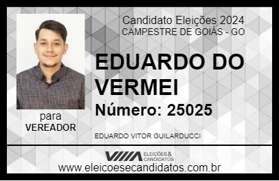 Candidato EDUARDO DO VERMEI 2024 - CAMPESTRE DE GOIÁS - Eleições