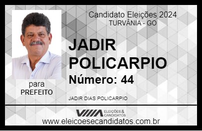 Candidato JADIR POLICARPIO 2024 - TURVÂNIA - Eleições