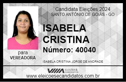 Candidato ISABELA CRISTINA 2024 - SANTO ANTÔNIO DE GOIÁS - Eleições