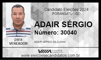 Candidato ADAIR SÉRGIO 2024 - PORANGATU - Eleições