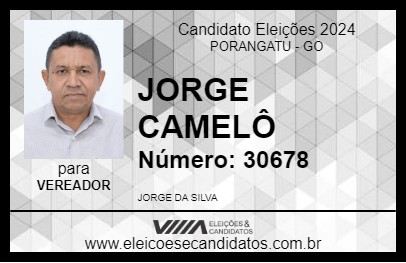 Candidato JORGE CAMELÔ 2024 - PORANGATU - Eleições