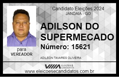 Candidato ADILSON DO SUPERMECADO 2024 - JANDAIA - Eleições