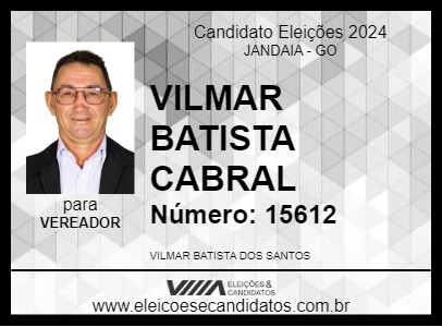 Candidato VILMAR BATISTA CABRAL 2024 - JANDAIA - Eleições