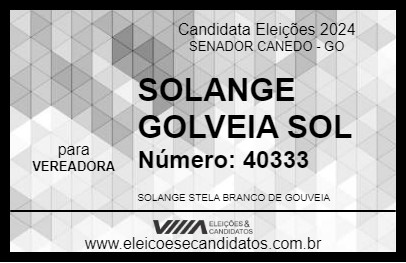 Candidato SOLANGE GOLVEIA SOL 2024 - SENADOR CANEDO - Eleições