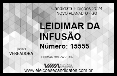 Candidato LEIDIMAR DA INFUSÃO 2024 - NOVO PLANALTO - Eleições