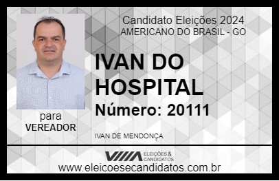 Candidato IVAN DO HOSPITAL 2024 - AMERICANO DO BRASIL - Eleições