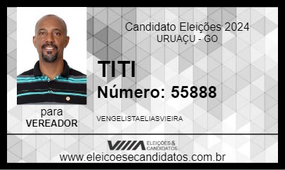 Candidato TITI 2024 - URUAÇU - Eleições