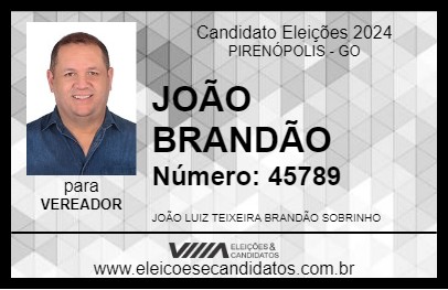 Candidato JOÃO BRANDÃO 2024 - PIRENÓPOLIS - Eleições