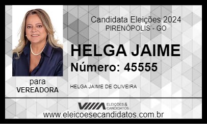 Candidato HELGA JAIME 2024 - PIRENÓPOLIS - Eleições