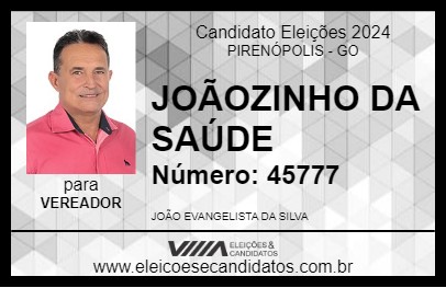 Candidato JOÃOZINHO DA SAÚDE 2024 - PIRENÓPOLIS - Eleições