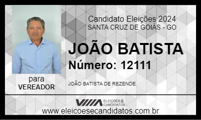 Candidato JOÃO BATISTA 2024 - SANTA CRUZ DE GOIÁS - Eleições