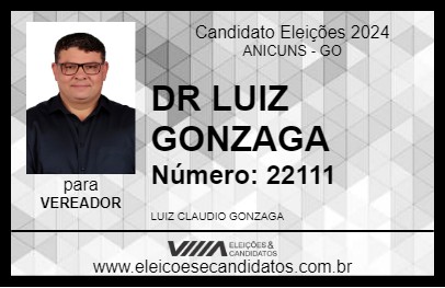 Candidato DR LUIZ GONZAGA 2024 - ANICUNS - Eleições