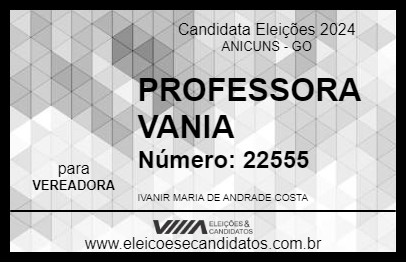 Candidato PROFESSORA VANIA 2024 - ANICUNS - Eleições