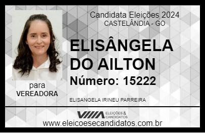 Candidato ELISÂNGELA DO AILTON 2024 - CASTELÂNDIA - Eleições