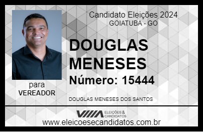 Candidato DOUGLAS MENESES 2024 - GOIATUBA - Eleições