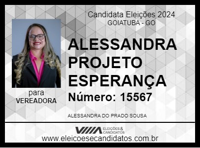 Candidato ALESSANDRA PROJETO ESPERANÇA 2024 - GOIATUBA - Eleições