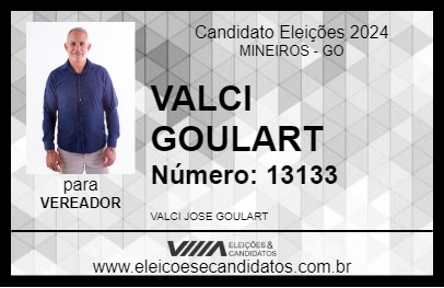 Candidato VALCI GOULART 2024 - MINEIROS - Eleições