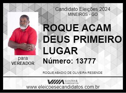 Candidato ROQUE ACAM DEUS PRIMEIRO LUGAR 2024 - MINEIROS - Eleições