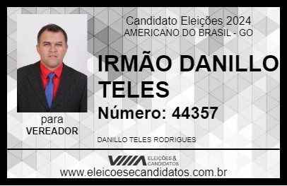 Candidato IRMÃO DANILLO TELES 2024 - AMERICANO DO BRASIL - Eleições