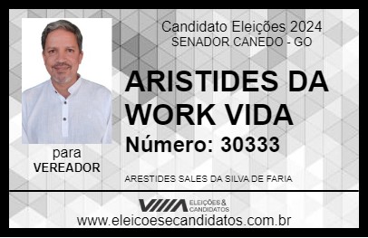 Candidato ARISTIDES DA WORK VIDA 2024 - SENADOR CANEDO - Eleições