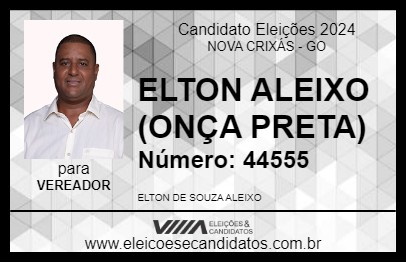 Candidato ELTON ALEIXO (ONÇA PRETA) 2024 - NOVA CRIXÁS - Eleições