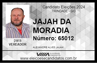 Candidato JAJAH DA MORADIA 2024 - TRINDADE - Eleições